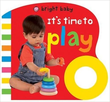 Its Time to Play (Bright Baby Grip Books)